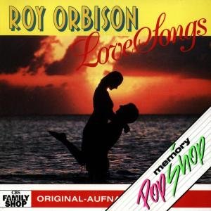 Love Songs Orbison Roy
