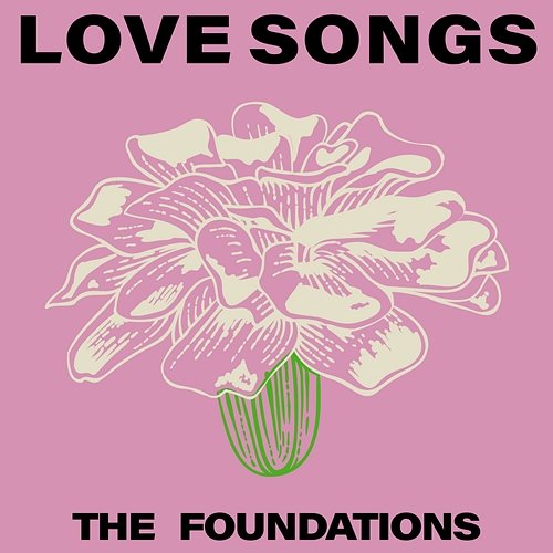 Love Songs The Foundations
