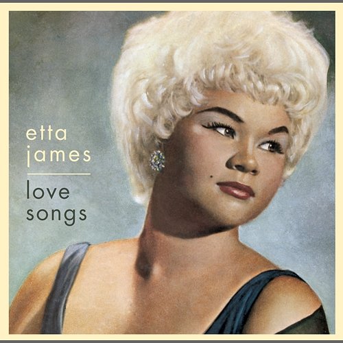 Love Songs Etta James