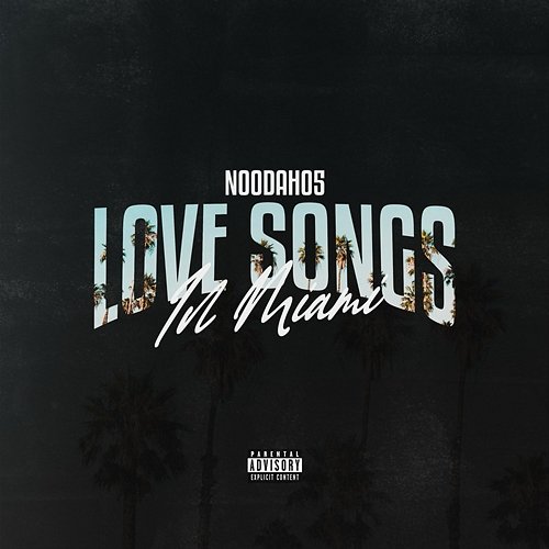 Love Songs In Miami Noodah05