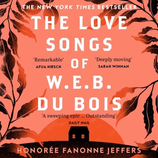 Love Songs of W.E.B. Du Bois Honoree Fanonne Jeffers