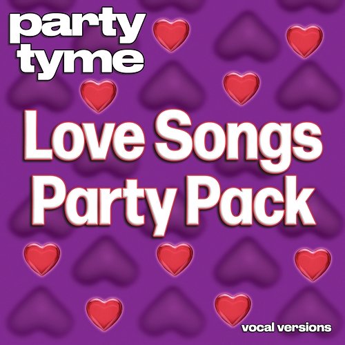 Love Songs Party Pack - Party Tyme Party Tyme