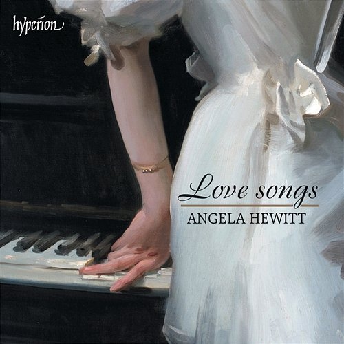 Love Songs - Piano Transcriptions Without Words Angela Hewitt