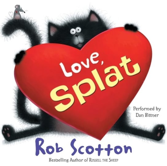 Love, Splat Scotton Rob