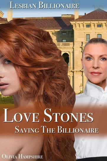 Love Stones, Saving the Billionaire Olivia Hampshire