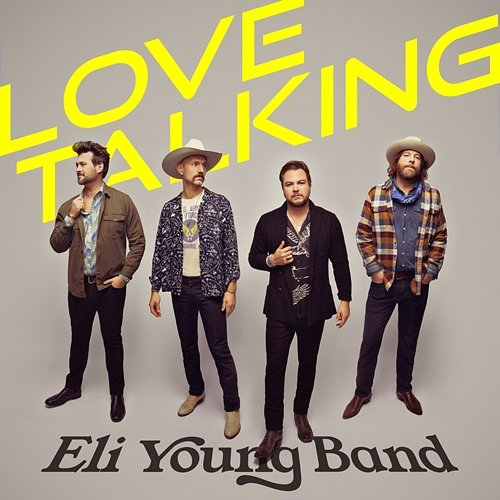 Love Talking Eli Young Band