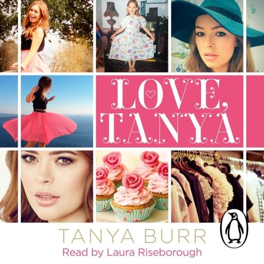 Love, Tanya Burr Tanya