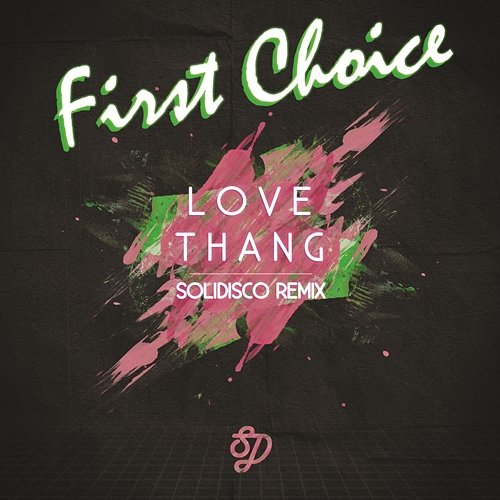 Love Thang First Choice