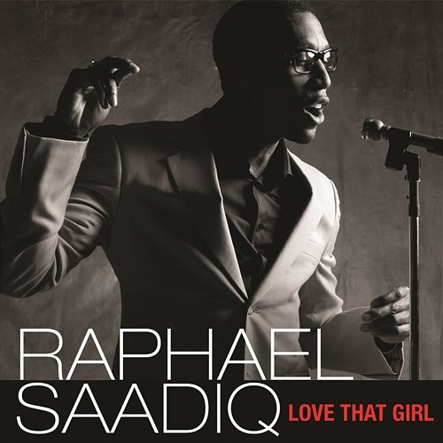 Love That Girl Raphael Saadiq
