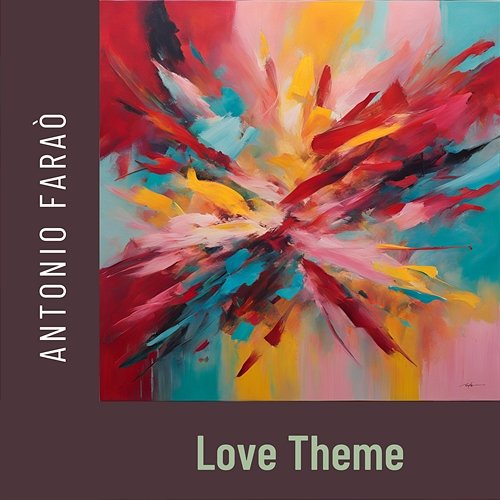 Love Theme Antonio Faraò