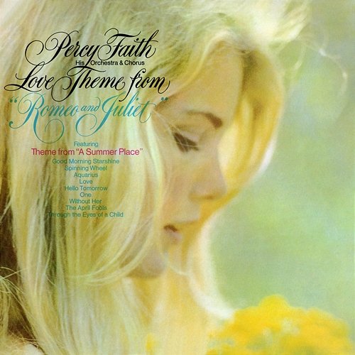 Love Theme from 'Romeo & Juliet' Percy Faith & His Orchestra and Chorus