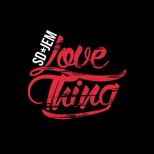 Love Thing SD-Jem