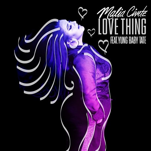 Love Thing Malia Civetz feat. Yung Baby Tate