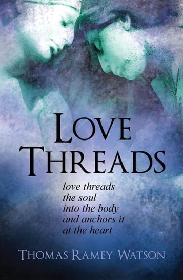Love Threads Watson Thomas Ramey