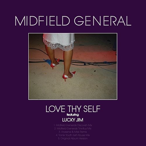 Love Thy Self Midfield General