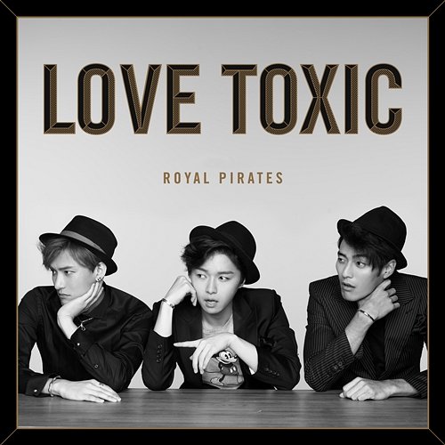 Love Toxic Royal Pirates