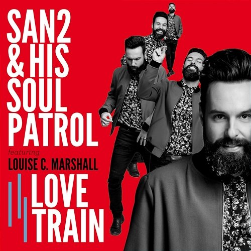 Love Train San2 & His Soul Patrol