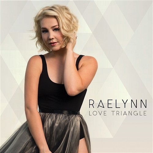 Love Triangle RaeLynn