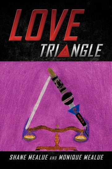 Love Triangle Mealue Shane