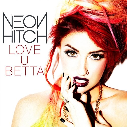 Love U Betta Neon Hitch