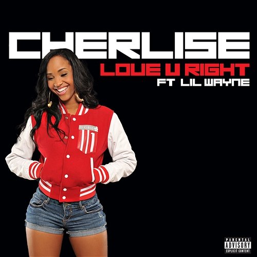Love U Right Cherlise feat. Lil Wayne