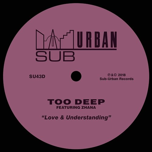 Love & Understanding Too Deep feat. Zhana