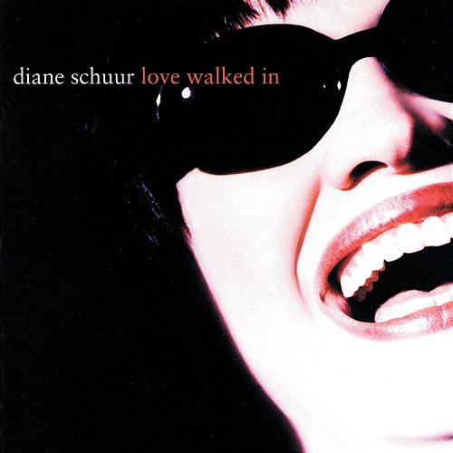 Love Walked In Diane Schuur