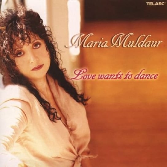 Love Wants to Dance Muldaur Maria