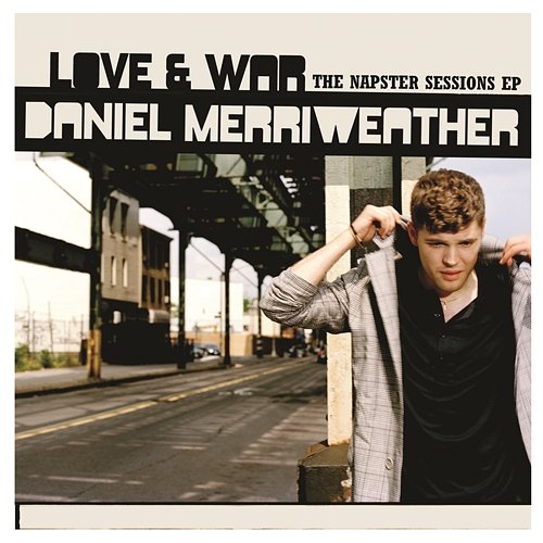 Love & War - Napster Sessions EP Daniel Merriweather