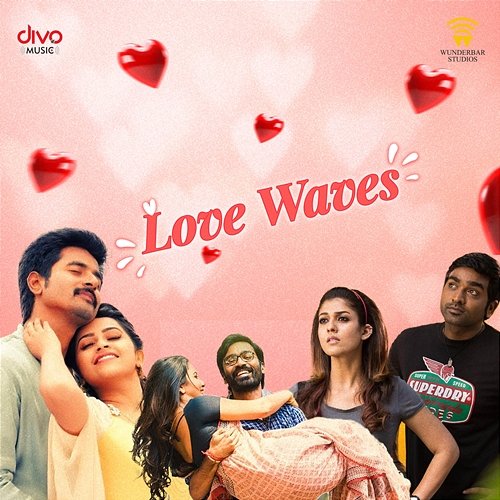 Love Waves (Tamil) Anirudh Ravichander, Santhosh Narayanan & Sean Roldan