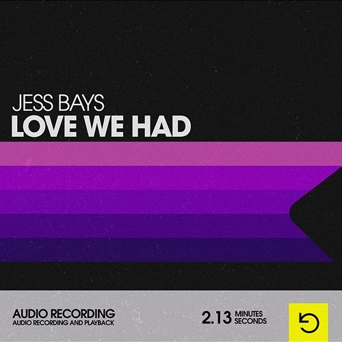Love We Had Jess Bays