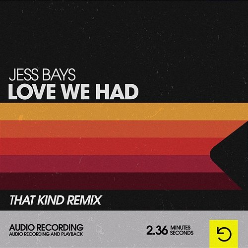Love We Had Jess Bays