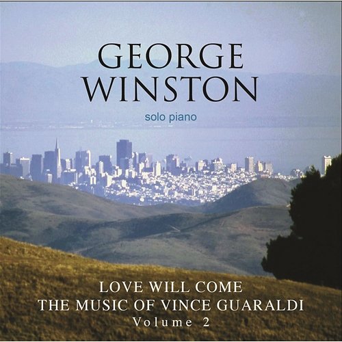 Love Will Come 2 George Winston