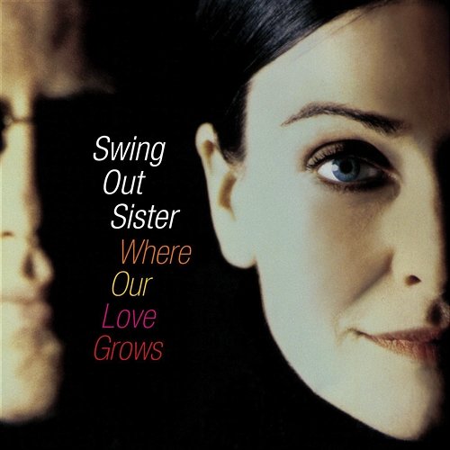 Love Won't Let You Down Swing Out Sister