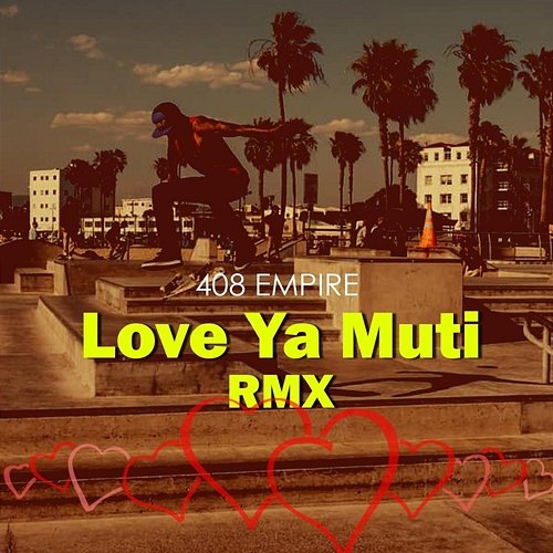 Love Ya Muti 408 Empire