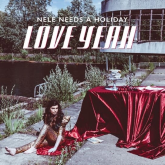 Love Yeah Nele Needs a Holiday
