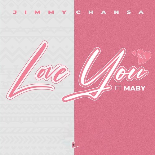 Love You Jimmy Chansa feat. Maby