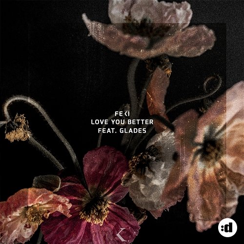 Love You Better Feki feat. Glades