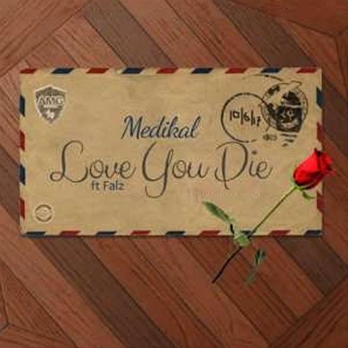 Love You Die Medikal feat. Falz