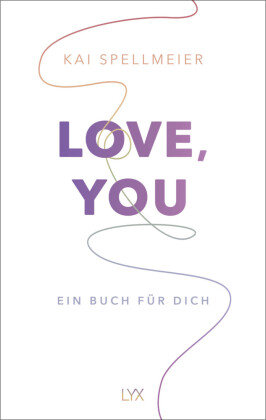 Love, You - Ein Buch für dich LYX