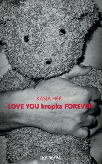 Love You kropka Forever Her Kasia