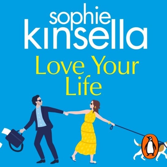 Love Your Life Kinsella Sophie