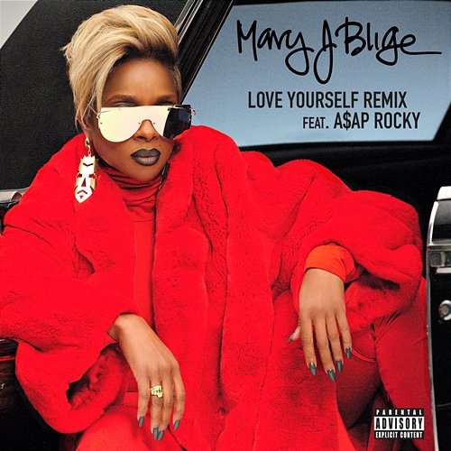 Love Yourself Mary J. Blige feat. A$AP Rocky