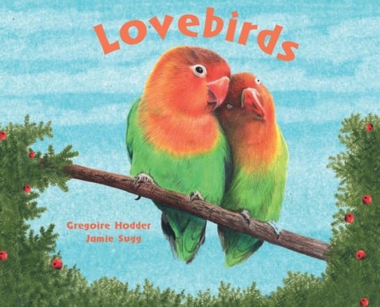 Lovebirds Gregoire Hodder
