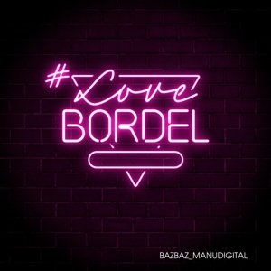 #LoveBordel, płyta winylowa Manudigital, Bazbaz