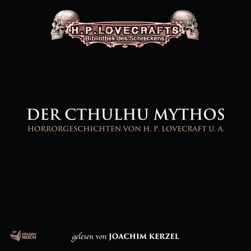 Lovecraft: Der Cthulhu Mythos H.P. Lovecraft, Bibliothek des Schreckens, Joachim Kerzel