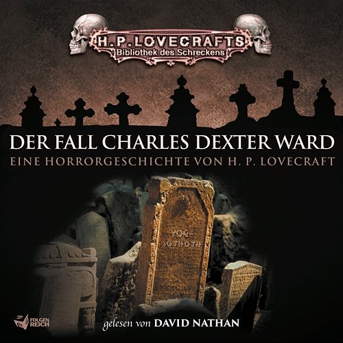 Lovecraft: Der Fall Charles Dexter Ward H. P. Lovecraft, Bibliothek des Schreckens, David Nathan