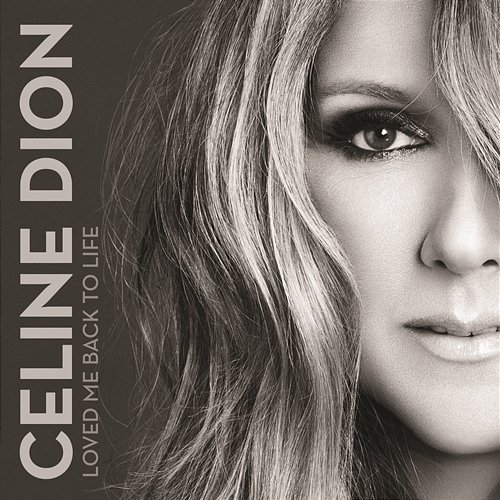 Loved Me Back to Life Céline Dion