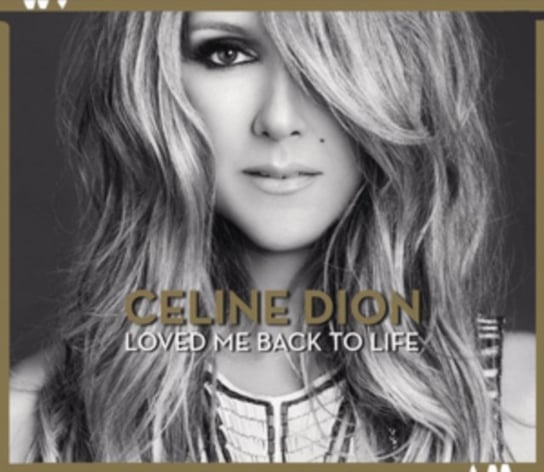 Loved Me Back To Life (Deluxe Edition) Dion Celine