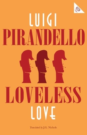 Loveless Love Pirandello Luigi